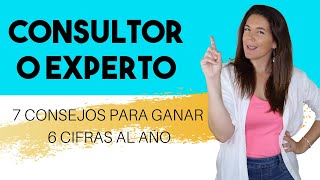 Cómo ser CONSULTOR o EXPERTO con éxito 7 consejos [upl. by Iahk145]