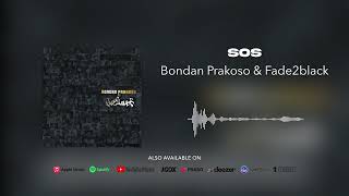 Bondan Prakoso amp Fade2Black  SOS Official Audio [upl. by Haon]