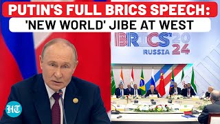 Putins Full BRICS Speech Big Jibe At West With New World Comment Amid Israel Ukraine Wars [upl. by Paviour340]