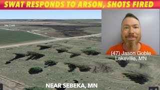 SWAT Responds To Arson Shots Fired In Wadena County Minnesota [upl. by Grossman]