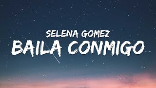 Selena Gomez  Baila Conmigo Lyrics  Letra ft Rauw Alejandro [upl. by Latoye]