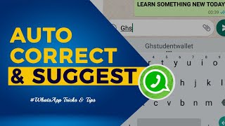 How To Change Whatsapp Text Correction Autocorrect And Word Suggestion Settings [upl. by Iraam548]