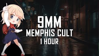 Memphis Cult  9MM  1 HOUR [upl. by Boesch]