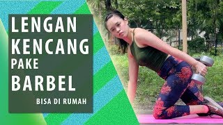 MENGENCANGKAN LENGAN DENGAN BARBEL [upl. by Carlin]