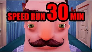 Hello Neighbor SPEED RUN 30 MINUTES [upl. by Giuditta]