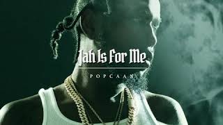 Popcaan  Jah Is For Me Official Audio [upl. by Sukram83]