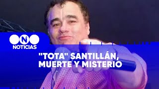 quotTOTAquot SANTILLÁN MUERTE y MISTERIO  Telefe Noticias [upl. by Ahsiekim]