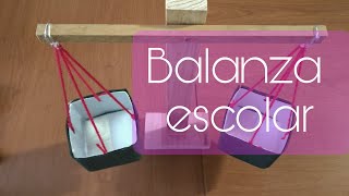 Cómo hacer una balanza escolar con material reciclado [upl. by Eliott]