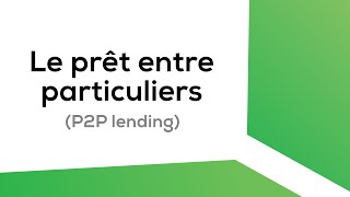 Le prêt entre particuliers P2P lending  explication en 2min [upl. by Eelyac213]