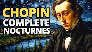 Chopin  Complete Nocturnes [upl. by Leahpar]