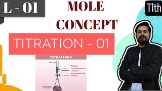 Mole Concept 3 Titration1 ।Class 11 L1  Acid Base titration  Redox Titration  Normality [upl. by Gomar747]