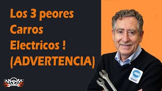 3 Autos Eléctricos Que NUNCA Deberías Comprar [upl. by Behrens]