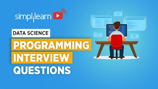 Programming Interview Questions And Answers For Data Science  Programming Interview  Simplilearn [upl. by Malanie115]