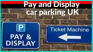 How to use a pay and display car park [upl. by Yelsna]