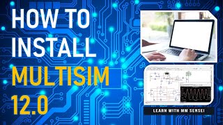 HOW TO INSTALL MULTISIM 120 [upl. by Ardnovahs]