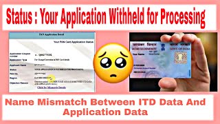 Your Application Withheld For Processing Remove Pan Card Status  ITD DATA  Digital Solution [upl. by Naitsabes]