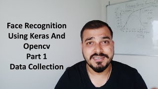 Face Recognition Using Keras And OpenCV Part 1 Data Collection [upl. by Estelle]