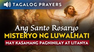 MISTERYO NG LUWALHATI Miyerkules at Linggo • Santo Rosaryo • Tagalog Rosary • Glorious Mysteries [upl. by Jenilee]