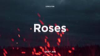 SAINt JHN  Roses Lyrics [upl. by Mond]