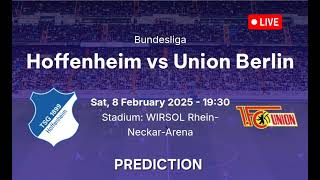 Hoffenheim VS Union Berlin  Germany Bundesliga Match Prediction [upl. by Arianne186]