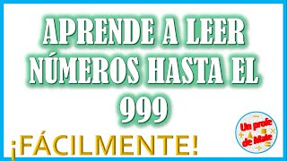 Aprende a leer los números hasta el 999 [upl. by Nedmac930]