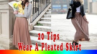 20 Style Tips On How To Wear A Pleated Skirt [upl. by Aloisia]