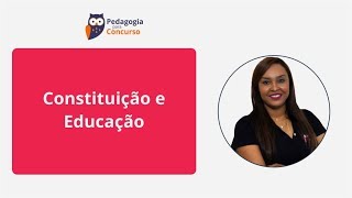 Constituição e Educação [upl. by Ecined]