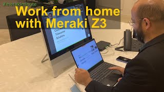 Meraki Z3 Work from home solution [upl. by Haden]