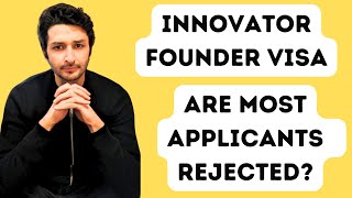 Innovator Founder Visa  Are Most Applicants Rejected [upl. by Aivax]