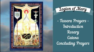 Legion of Mary Tessera Prayers including Rosary  Group Prayer [upl. by Lyram]