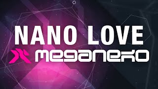 meganeko  nano love Official Audio [upl. by Xena]