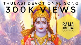 Thulasi Rama Krishna Govinda Malaysian AlbumDevotional Album [upl. by Enirehtacyram]