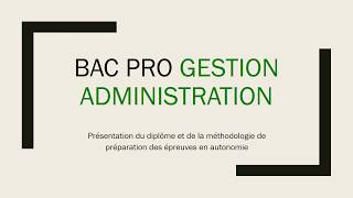 Baccalauréat professionnel GESTION ADMINISTRATION GA [upl. by Nedmac]