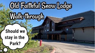 Old Faithful Snow Lodge  Review and Walkthrough [upl. by Rheba]