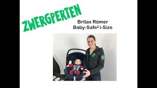 Vorstellung der Britax Römer BabySafe2 iSize [upl. by Ettenaj]