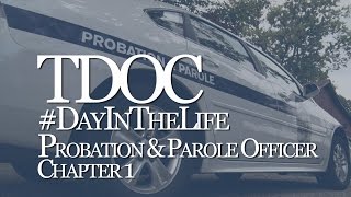 Day in the Life TN Probation amp Parole Officer  Chapter 1 [upl. by Einavoj]