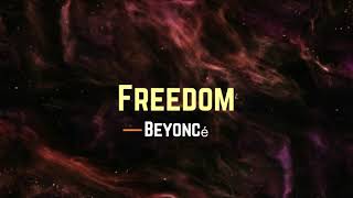 BEYONCÉ  FREEDOM Lyrics [upl. by Suilmann]