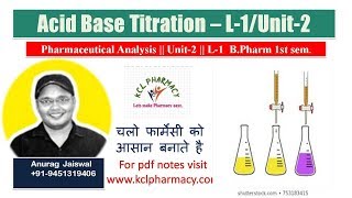 Acid Base Titration  L1Unit2  Pharmaceutical Analysis  L2 Chapter3 Pharma ChemistryI [upl. by Paluas]