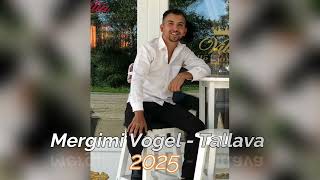 Mergimi Vogel  Tallava 2025 [upl. by Deacon]