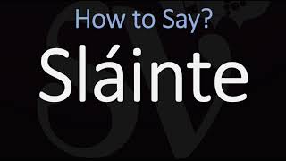 How to Pronounce Sláinte CORRECTLY  Say Cheers in Irish on St Patricks Day [upl. by Fihsak624]