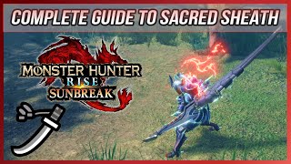 MHR Sunbreak COMPLETE GUIDE TO SACRED SHEATH New LS Switch Skill [upl. by Nylaf928]