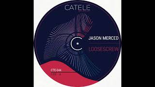 Jason Merced  LooseScrew Original Mix [upl. by Nekciv]