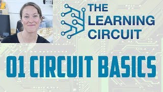 Circuit Basics  The Learning Circuit [upl. by Ettezyl390]