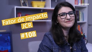 Fator de impacto JCR  Pesquisa na Prática 108 [upl. by Alimrahs281]