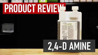 24D Amine PostEmergent Herbicide Product Review [upl. by Dodi]