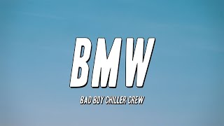 Bad Boy Chiller Crew  BMW Lyrics [upl. by Englebert]