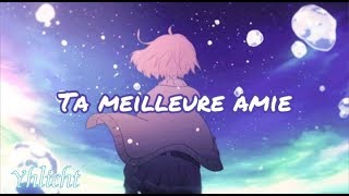 Ta meilleure amie 「AMV」Ornella Tempesta lyrics [upl. by Hadlee627]