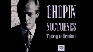 Thierry de Brunhoff plays Chopin  Complete Nocturnes [upl. by Weiner]