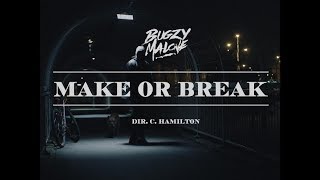 Bugzy Malone – Make or Break Official Video [upl. by Ella]