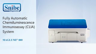 Snibe MAGLUMI 800  Fully Automatic Chemiluminescence Immunoassay CLIA System [upl. by Ieppet220]